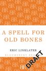 Image for A Spell for Old Bones