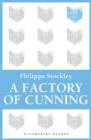 Image for A factory of cunning