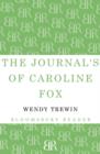 Image for The Journals of Caroline Fox