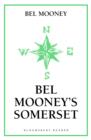 Image for Bel Mooney&#39;s Somerset