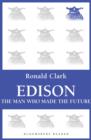 Image for Edison: the man who made the future