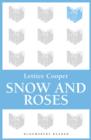 Image for Snow and roses: a novel