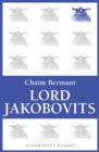 Image for Lord Jakobovits: the authorized biography of the Chief Rabbi
