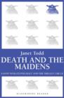 Image for Death and the maidens: Fanny Wollestonecraft and the Shelley circle