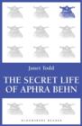 Image for The secret life of Aphra Behn