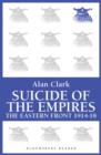 Image for The Eastern Front, 1914-1918: suicide of the empires