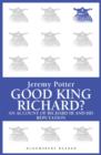 Image for Good King Richard?