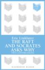 Image for Raft, The / Socrates Asks Why
