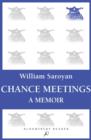 Image for Chance Meetings: A Memoir