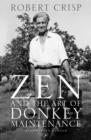 Image for Zen and the art of donkey maintenance