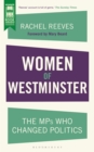 Image for Women of Westminster: the MPs who changed politics