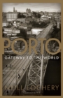 Image for Porto: Gateway to the World