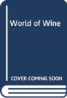 Image for WORLD OF WINE