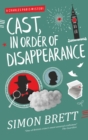 Image for Cast in Order of Disappearance