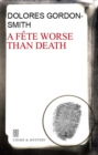 Image for Fete Worse Than Death