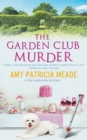 Image for The Garden Club murder