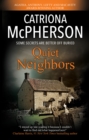 Image for Quiet Neighbors: A Novel