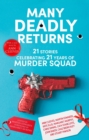 Image for Many Deadly Returns: 21 Stories Celebrating 21 Years of Murder Squad