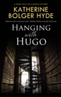 Image for Hanging with Hugo