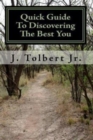 Image for Quick Guide To Discovering The Best You : The Road That Leads To Me