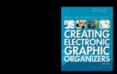 Image for Creating Electronic Graphic Organizers