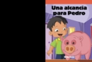 Image for Una alcancia para Pedro (A Piggy Bank for Pedro)
