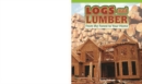 Image for Logs and Lumber: From the Forest to Your Home