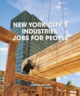 Image for New York City&#39;s Industries: Jobs for People