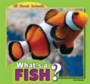 Image for What&#39;s a Fish?