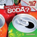 Image for What&#39;s in Your Soda?