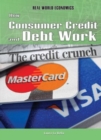 Image for How Consumer Credit and Debt Work