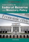 Image for Understanding the Federal Reserve and Monetary Policy