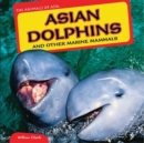 Image for Asian Dolphins and Other Marine Mammals