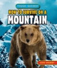 Image for How to Survive on a Mountain