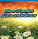 Image for How Plants Live and Grow