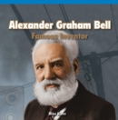 Image for Alexander Graham Bell: Famous Inventor