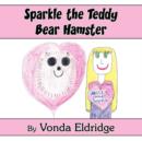 Image for Sparkle the Teddy Bear Hamster