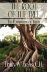 Image for The Root of the Tree : The Foundation of Truth
