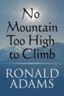 Image for No Mountain Too High to Climb