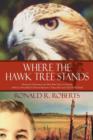 Image for Where the Hawk Tree Stands
