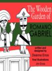 Image for The Wooden Garden of Romano Gabriel
