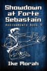 Image for Showdown at Forte Sebastian : Assignments Book 3