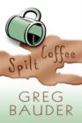 Image for Spilt Coffee