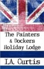Image for The Painters &amp; Dockers Holiday Lodge