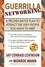 Image for Guerrilla Networking : A Proven Battle Plan to Attract the Very People You Want to Meet