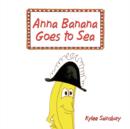 Image for Anna Banana Goes to Sea