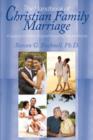 Image for The Handbook of Christian Family Marriage : A Guide to Understanding and Preserving Holy Matrimony