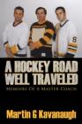 Image for A Hockey Road Well Traveled : Memoirs Of A Master Coach