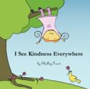 Image for I See Kindness Everywhere