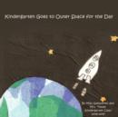 Image for Kindergarten Goes to Outer Space for the Day